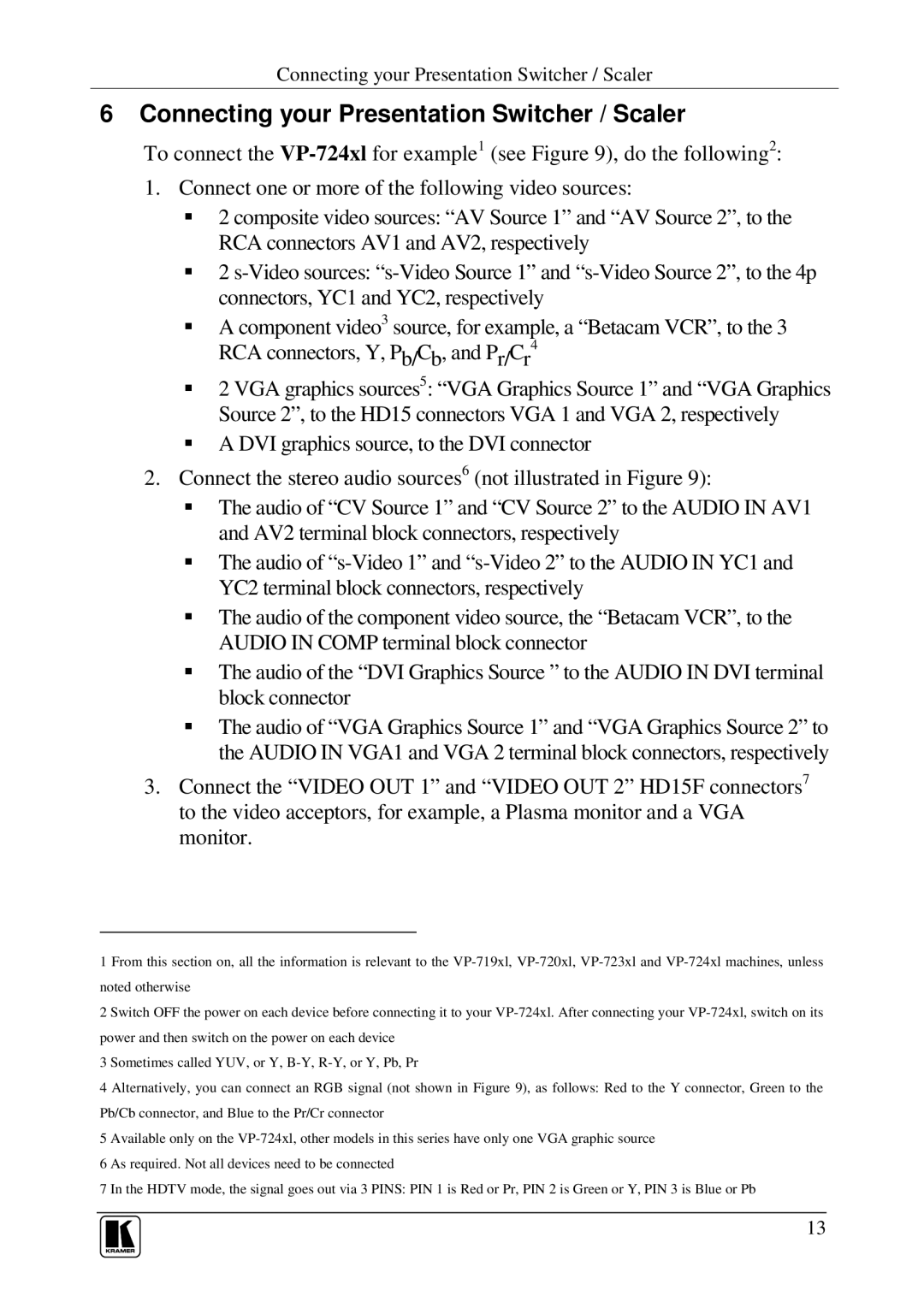 Kramer Electronics VP-724xl, VP-723xl, VP-720xl, VP-719xl user manual Connecting your Presentation Switcher / Scaler 