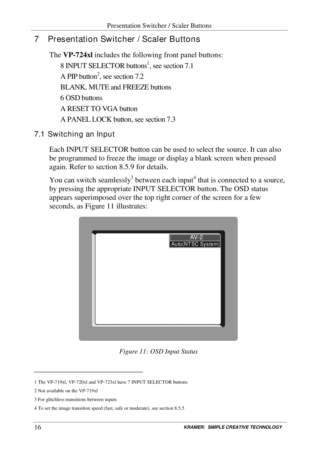 Kramer Electronics VP-723xl, VP-724xl, VP-720xl, VP-719xl Presentation Switcher / Scaler Buttons, Switching an Input 