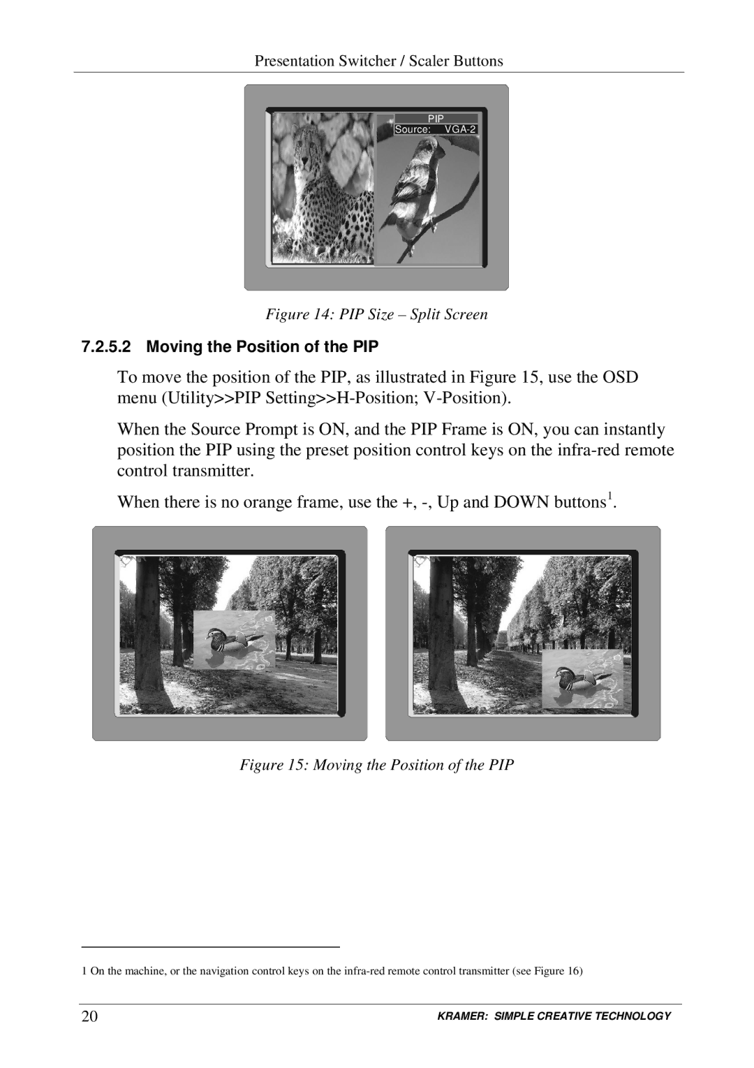 Kramer Electronics VP-723xl, VP-724xl, VP-720xl, VP-719xl user manual PIP Size Split Screen, Moving the Position of the PIP 