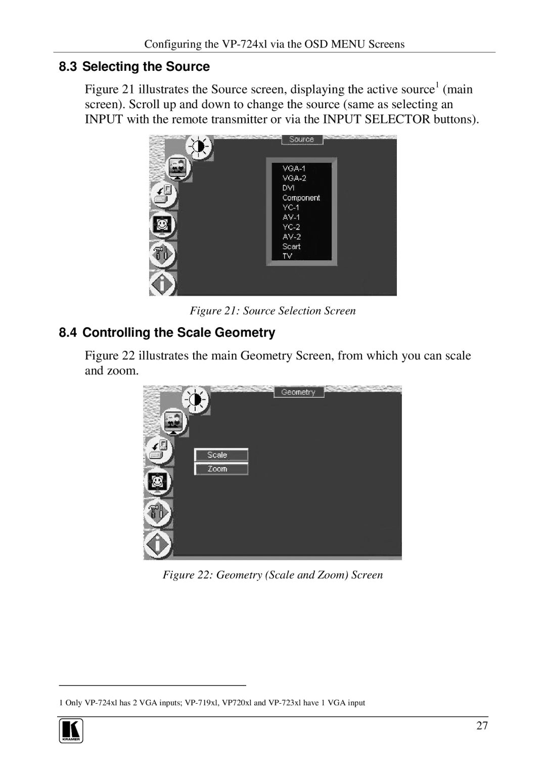 Kramer Electronics VP-719xl, VP-723xl, VP-724xl, VP-720xl user manual Selecting the Source, Controlling the Scale Geometry 