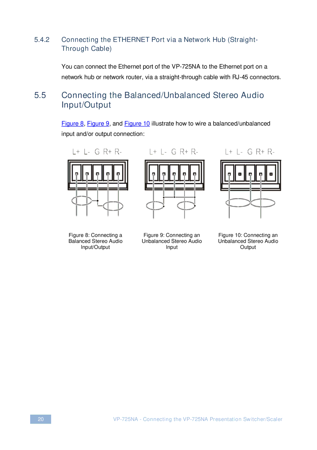 Kramer Electronics VP-725NA user manual Connecting the Balanced/Unbalanced Stereo Audio Input/Output 