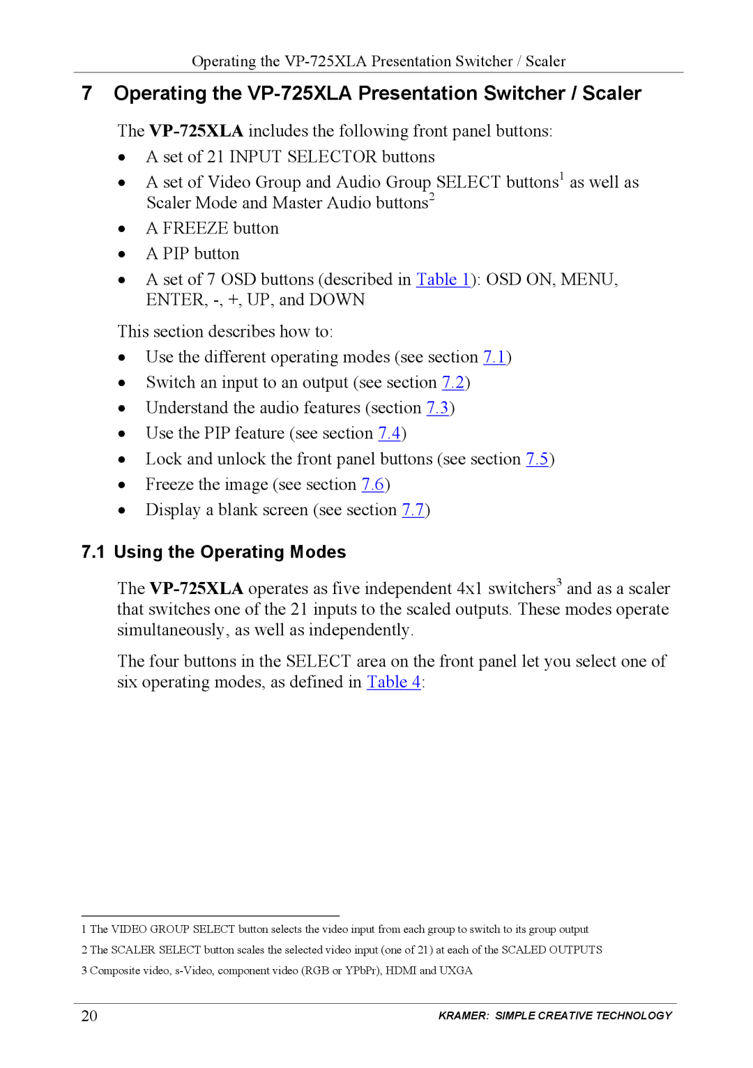 Kramer Electronics user manual Operating the VP-725XLA Presentation Switcher / Scaler, Using the Operating Modes 