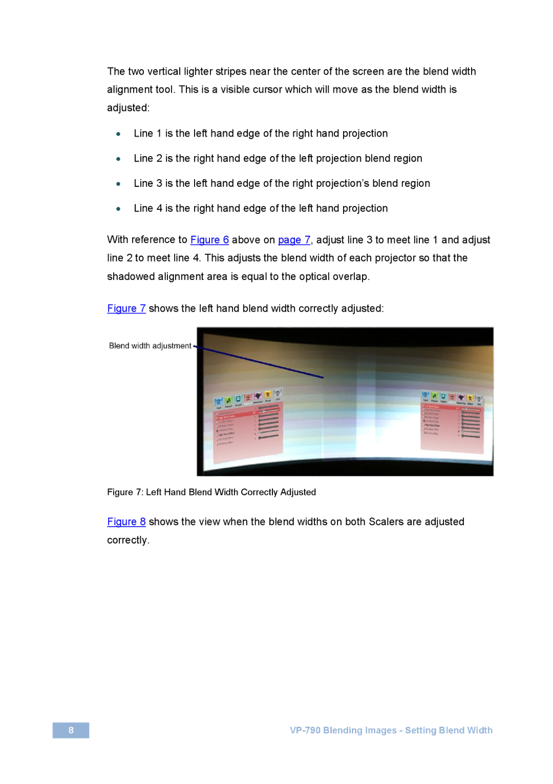 Kramer Electronics VP-790 manual Shows the left hand blend width correctly adjusted 