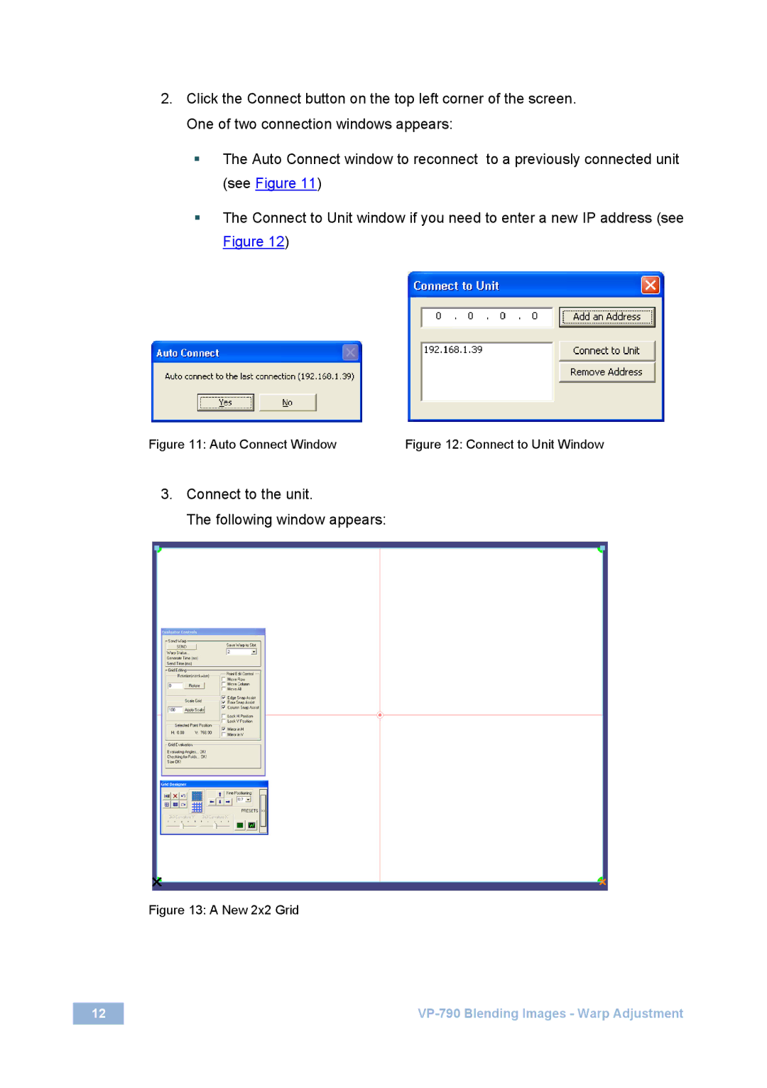 Kramer Electronics VP-790 manual Connect to the unit Following window appears 