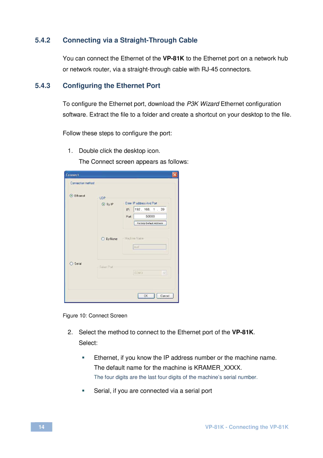 Kramer Electronics VP-81 K user manual Connecting via a Straight-Through Cable, Configuring the Ethernet Port 