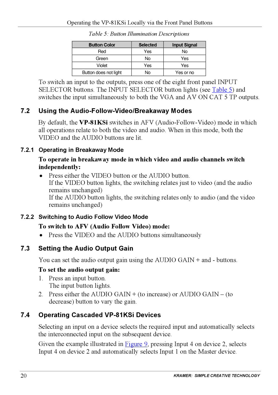 Kramer Electronics VP-81KSi Using the Audio-Follow-Video/Breakaway Modes, To switch to AFV Audio Follow Video mode 