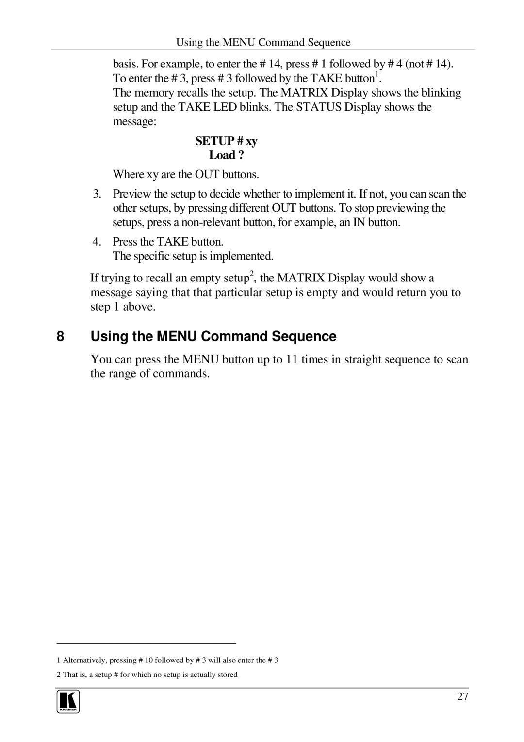 Kramer Electronics VS-1616SDI user manual Using the Menu Command Sequence, Setup # xy Load ? 