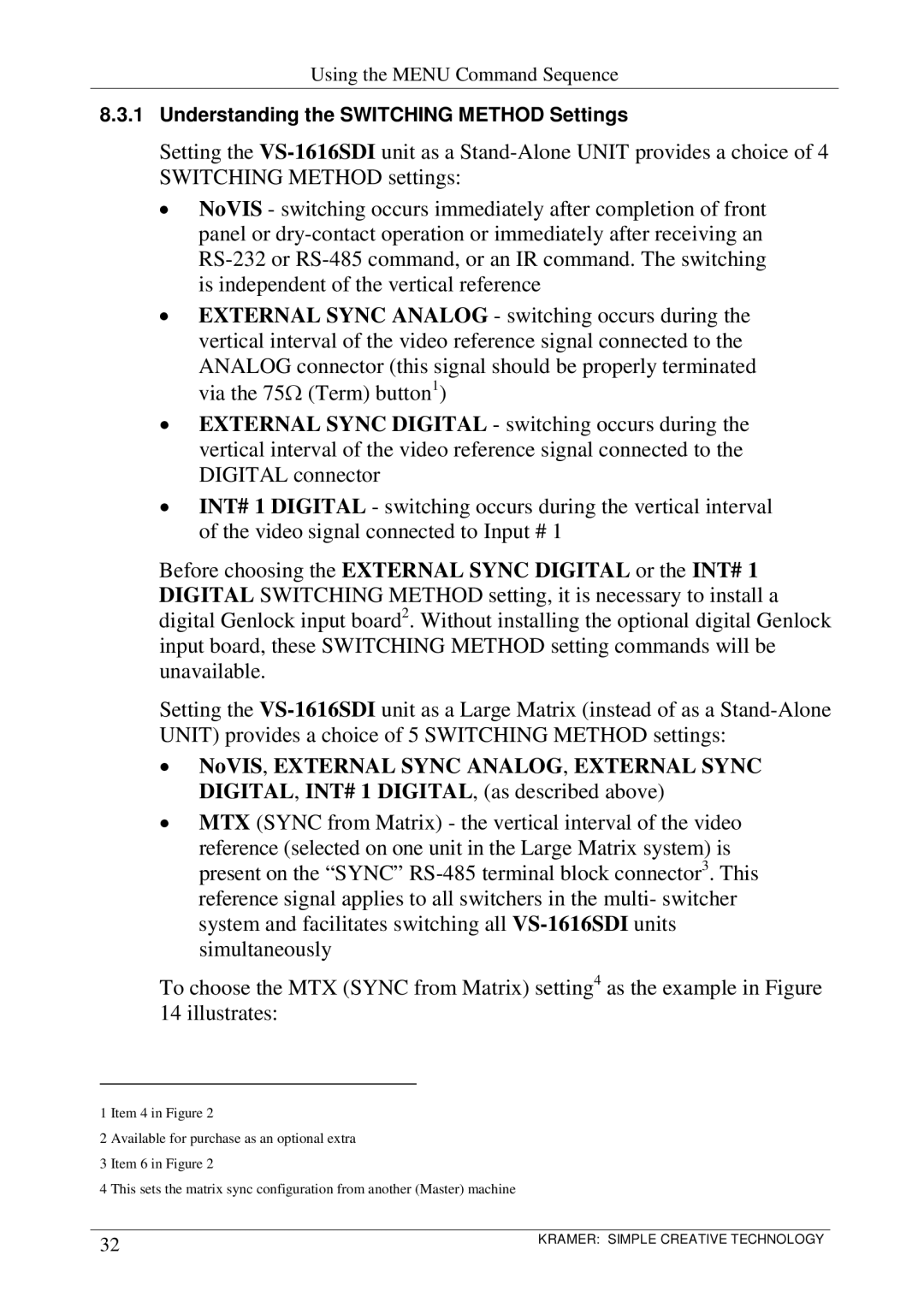 Kramer Electronics VS-1616SDI user manual Understanding the Switching Method Settings 