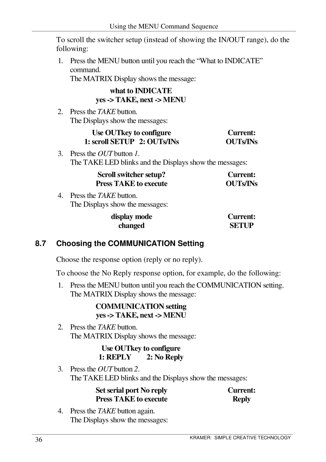 Kramer Electronics VS-1616SDI user manual Choosing the Communication Setting 