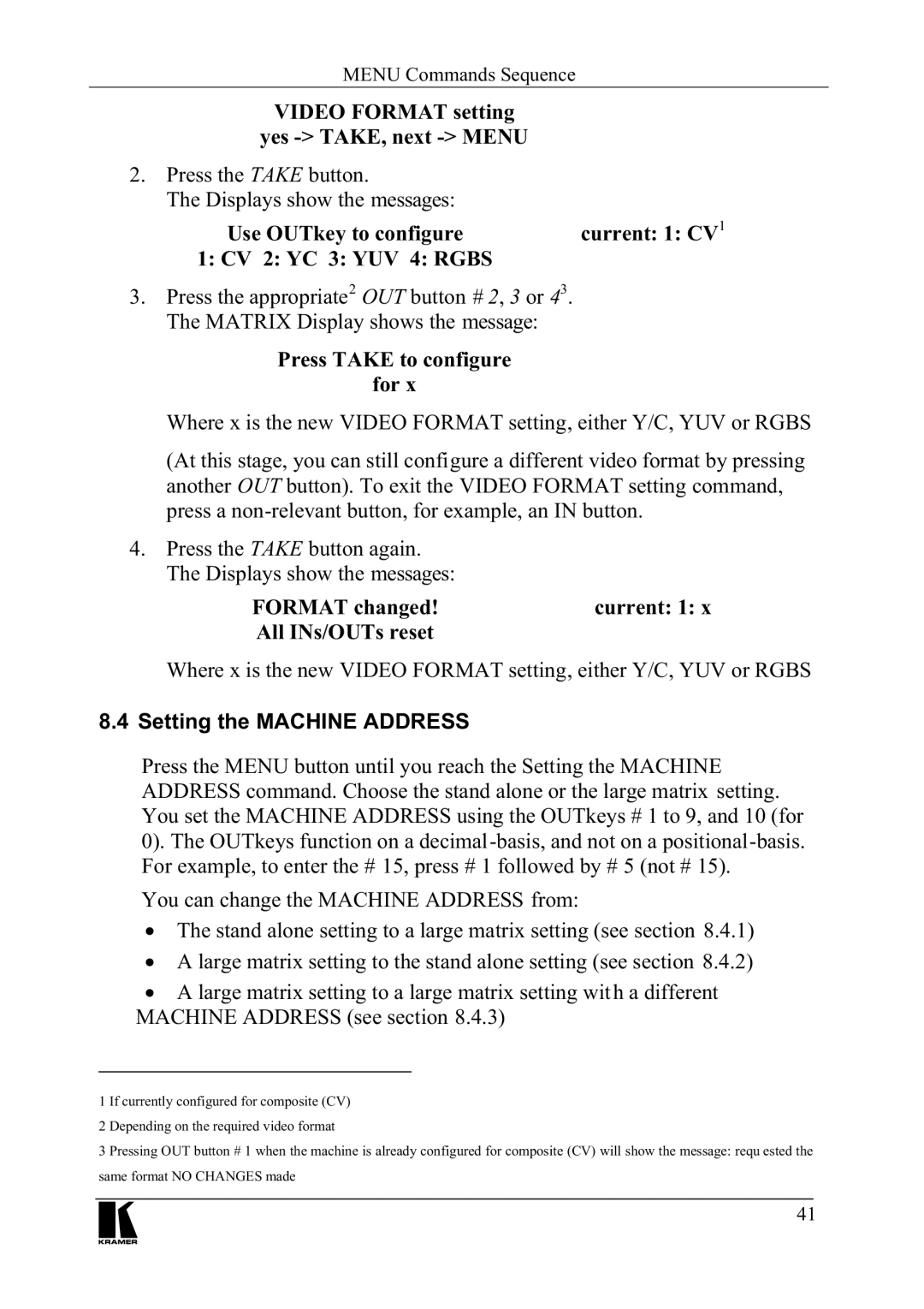 Kramer Electronics VS-1616V manual 7KHLVSOD\VVKRZWKHPHVVDJHV 8VH287NH\WRFRQILJXUH FXUUHQW&9 