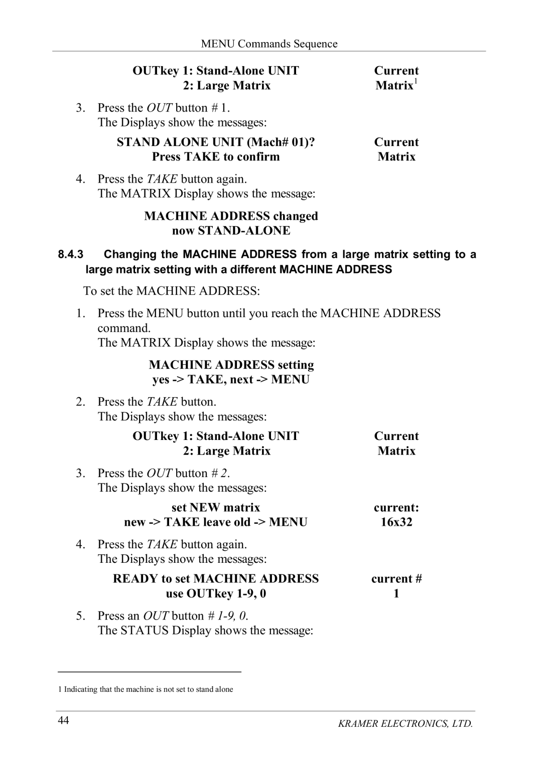 Kramer Electronics VS-1616V manual 67$1$/2181,70DFK &XUUHQW, $&+,1$566FKDQJHG QRZ67$1$/21, QHZ!7$.OHDYHROG!018 