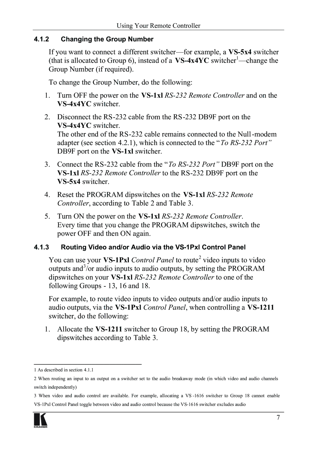 Kramer Electronics vs-1x1 user manual 7RFKDQJHWKH*URXS1XPEHUGRWKHIROORZLQJ, Vzlwfkhugrwkhiroorzlqj 