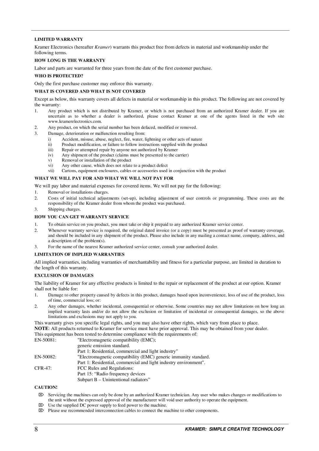 Kramer Electronics VS-30FW user manual Only the first purchase customer may enforce this warranty 