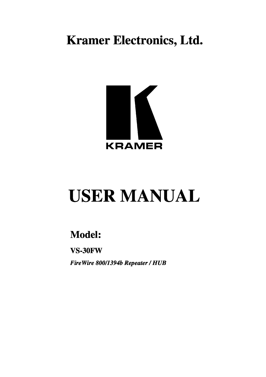 Kramer Electronics VS-30FW user manual User Manual, Model, FireWire 800/1394b Repeater / HUB 