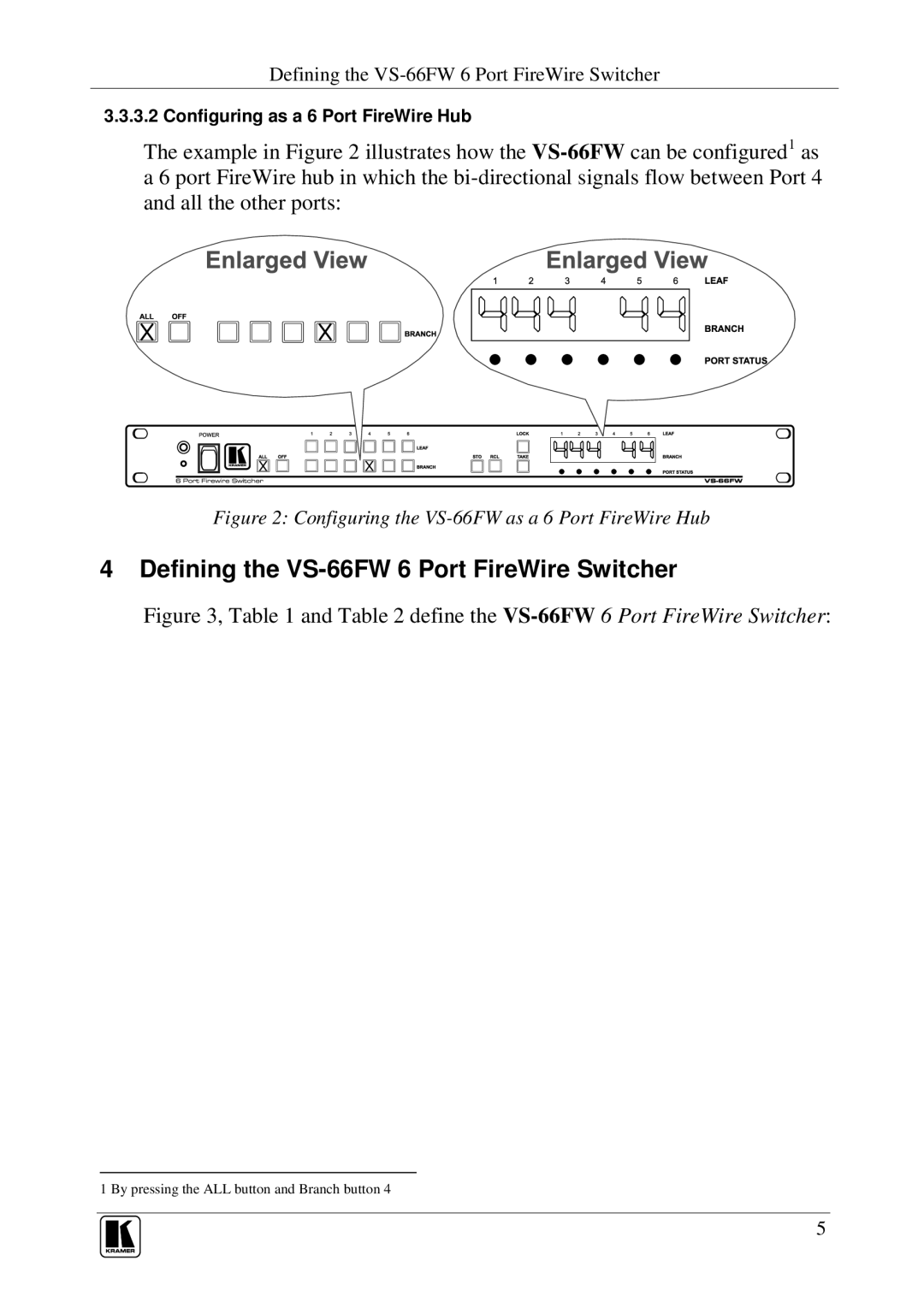 Kramer Electronics Defining the VS-66FW 6 Port FireWire Switcher, Configuring the VS-66FW as a 6 Port FireWire Hub 