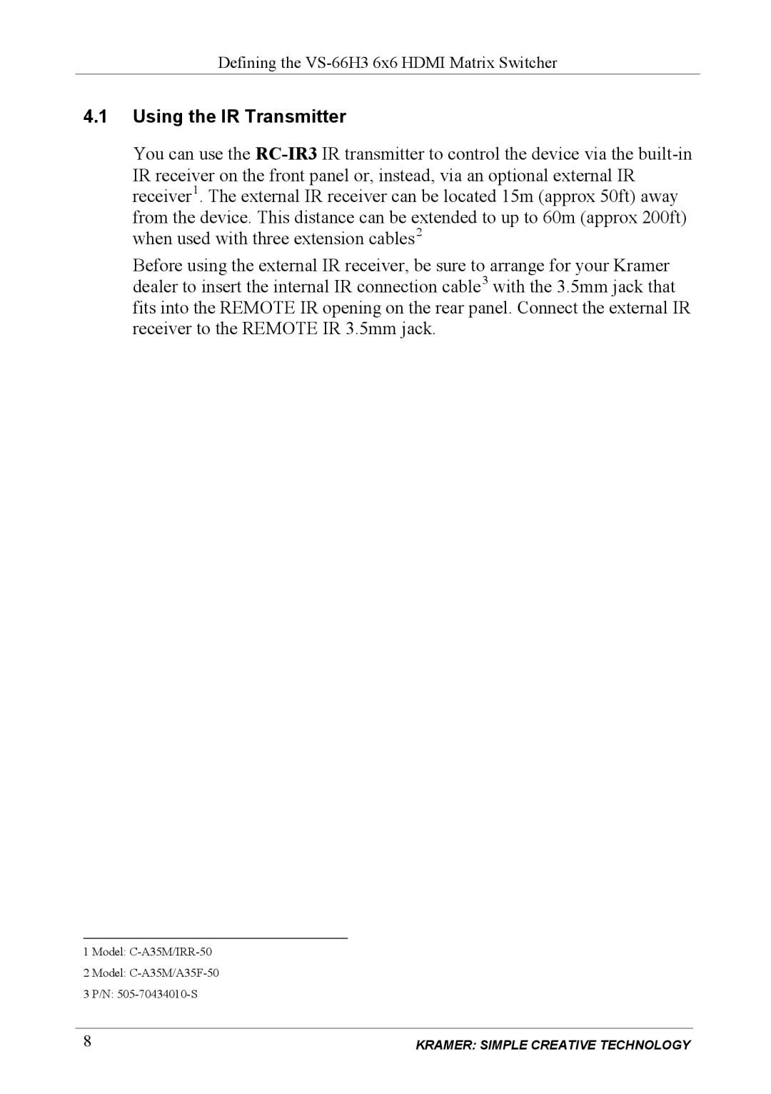 Kramer Electronics VS-66H3 user manual Using the IR Transmitter 