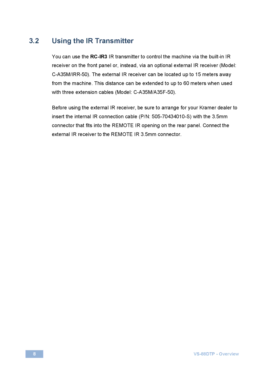 Kramer Electronics VS-88DTP user manual Using the IR Transmitter 