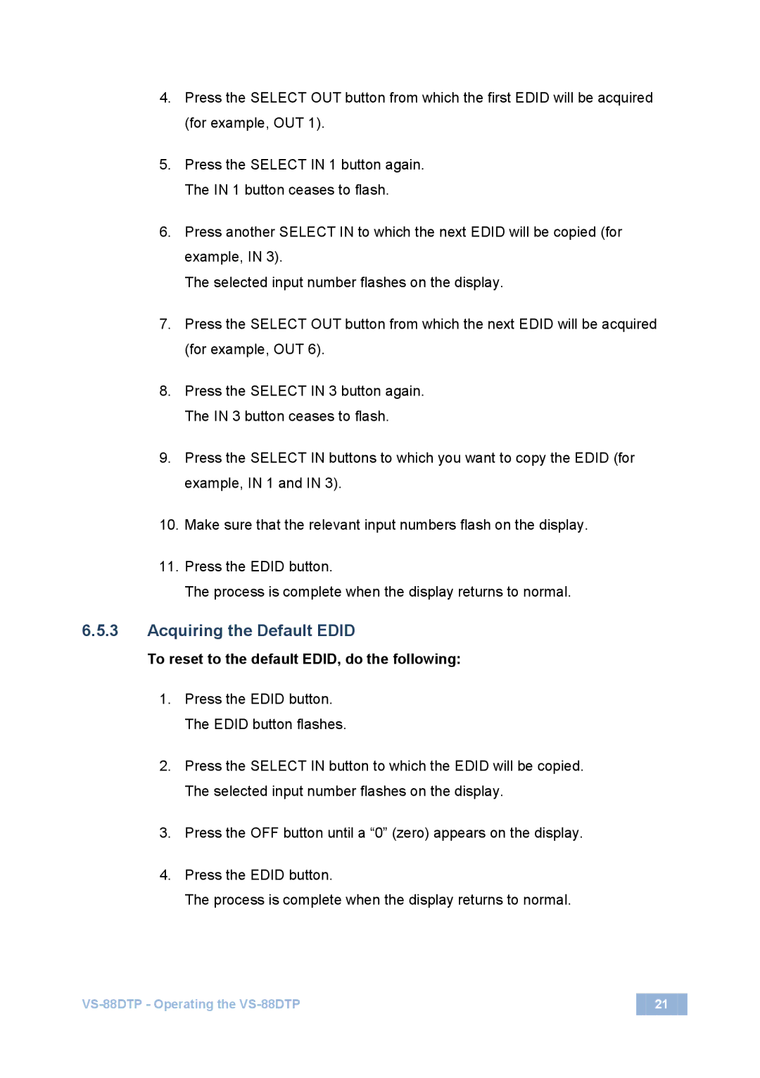 Kramer Electronics VS-88DTP user manual Acquiring the Default Edid, To reset to the default EDID, do the following 