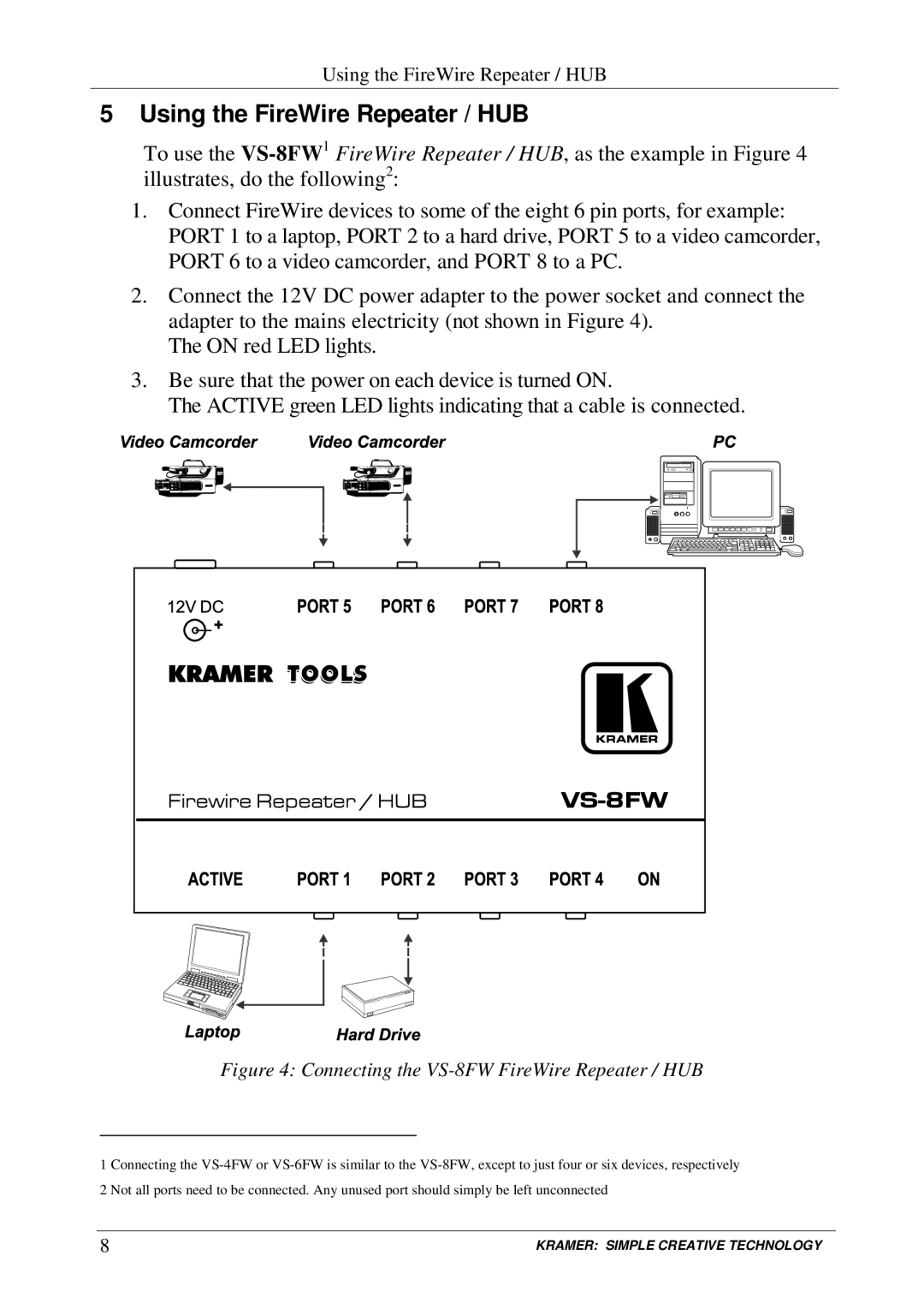 Kramer Electronics VS-4FW, VS-6FW Using the FireWire Repeater / HUB, Connecting the VS-8FW FireWire Repeater / HUB 