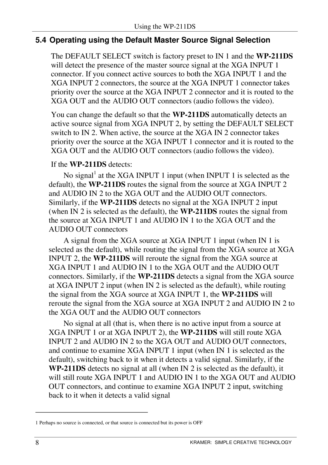 Kramer Electronics WP-211DS user manual Operating using the Default Master Source Signal Selection 