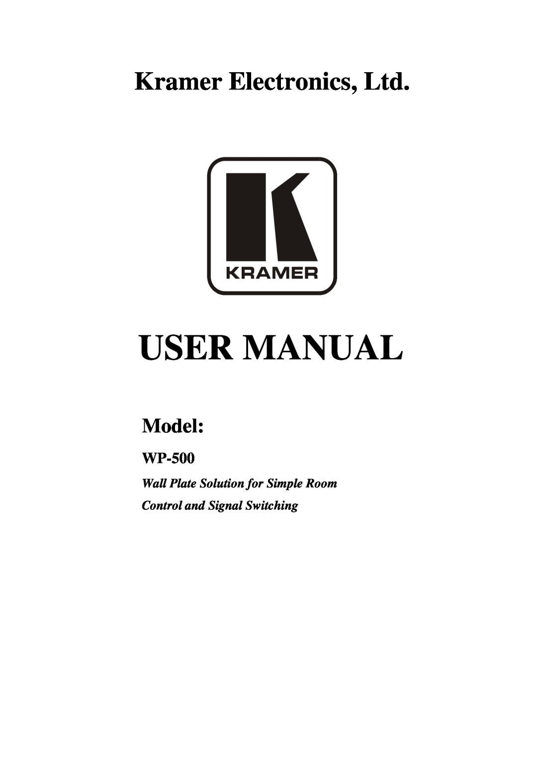 Kramer Electronics WP-500 user manual Model, Wall Plate Solution for Simple Room, Control and Signal Switching 