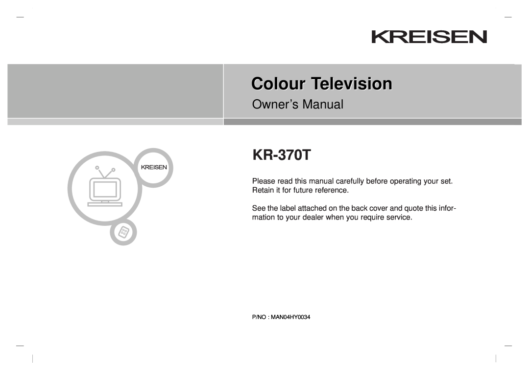 Kreisen KR-370T owner manual Kreisen, Colour Televisionn, Owner’s Manual, Retain it for future reference 