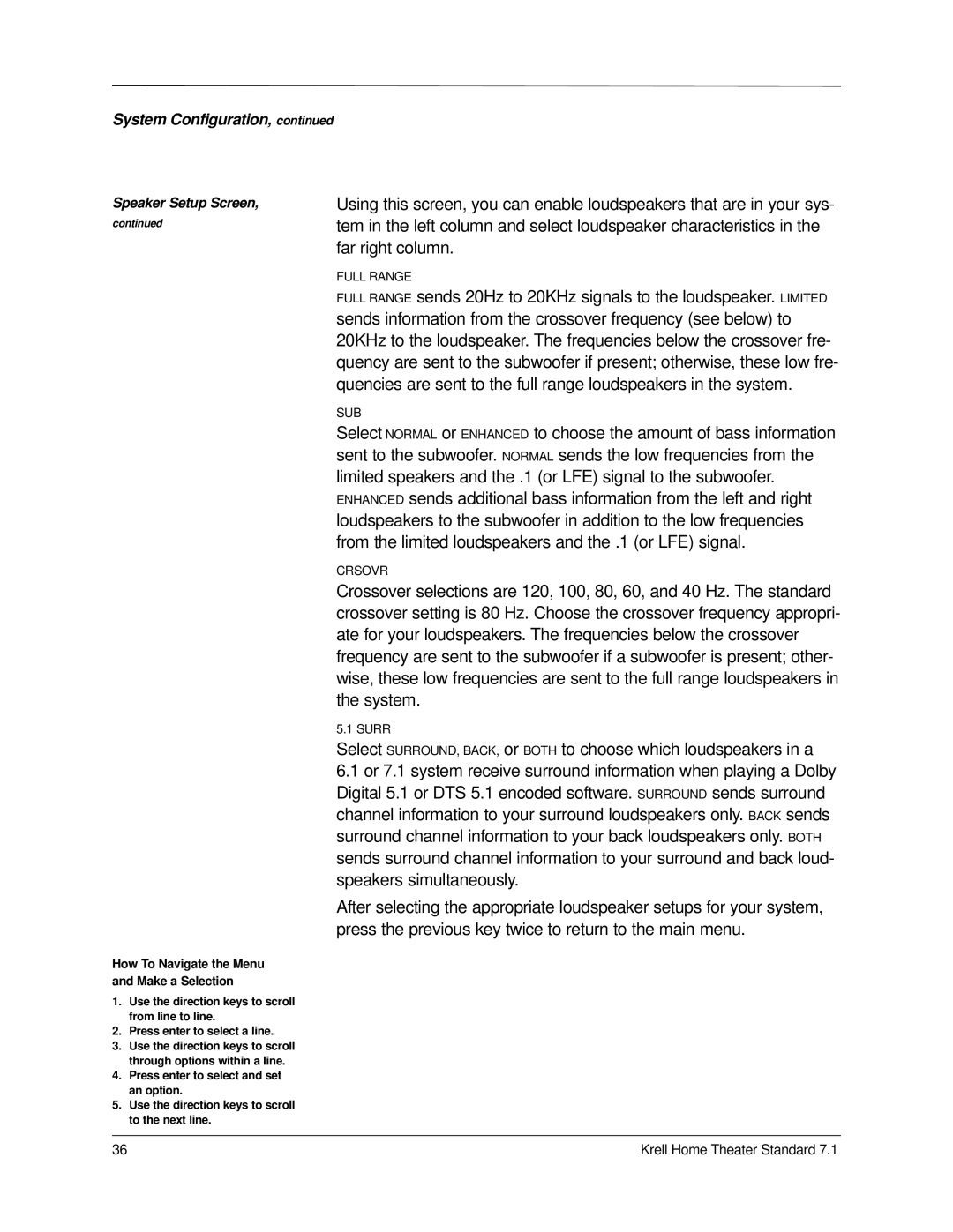 Krell Industries 7.1 manual Far right column, Sends information from the crossover frequency see below to 