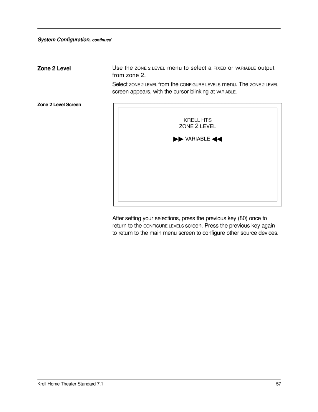 Krell Industries 7.1 manual Zone 2 Level, Screen appears, with the cursor blinking at Variable 