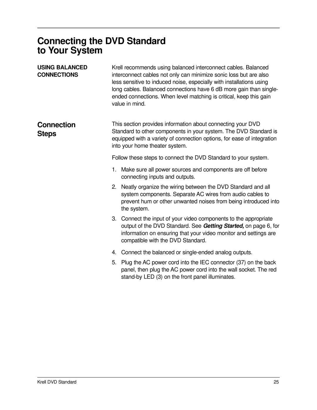 Krell Industries manual Connecting the DVD Standard to Your System, Using Balanced, Value in mind 