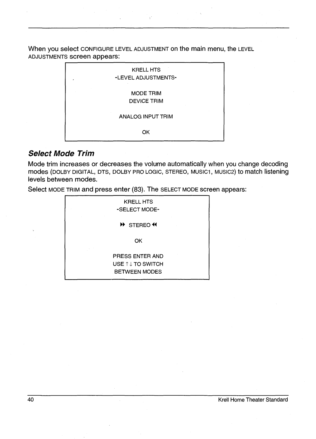 Krell Industries HTS 2 manual Select Mode Trim 