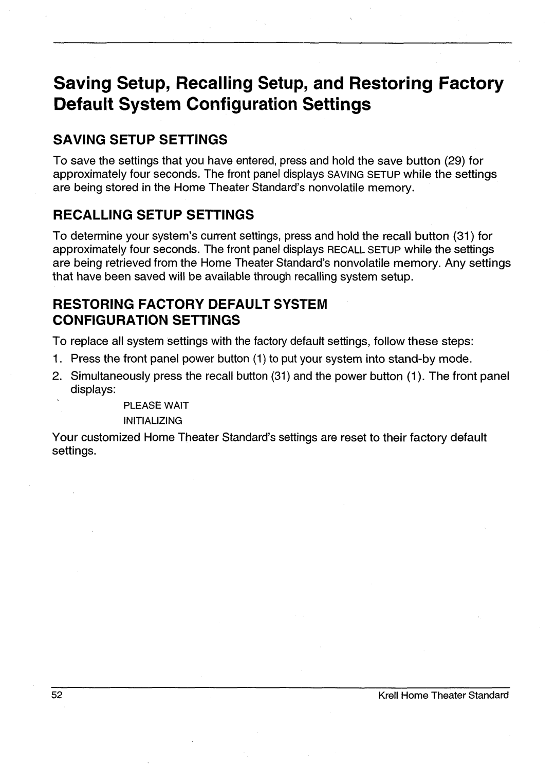 Krell Industries HTS 2 manual Saving Setup Settings, Recalling Setup Settings, Restoring Factory Default System 