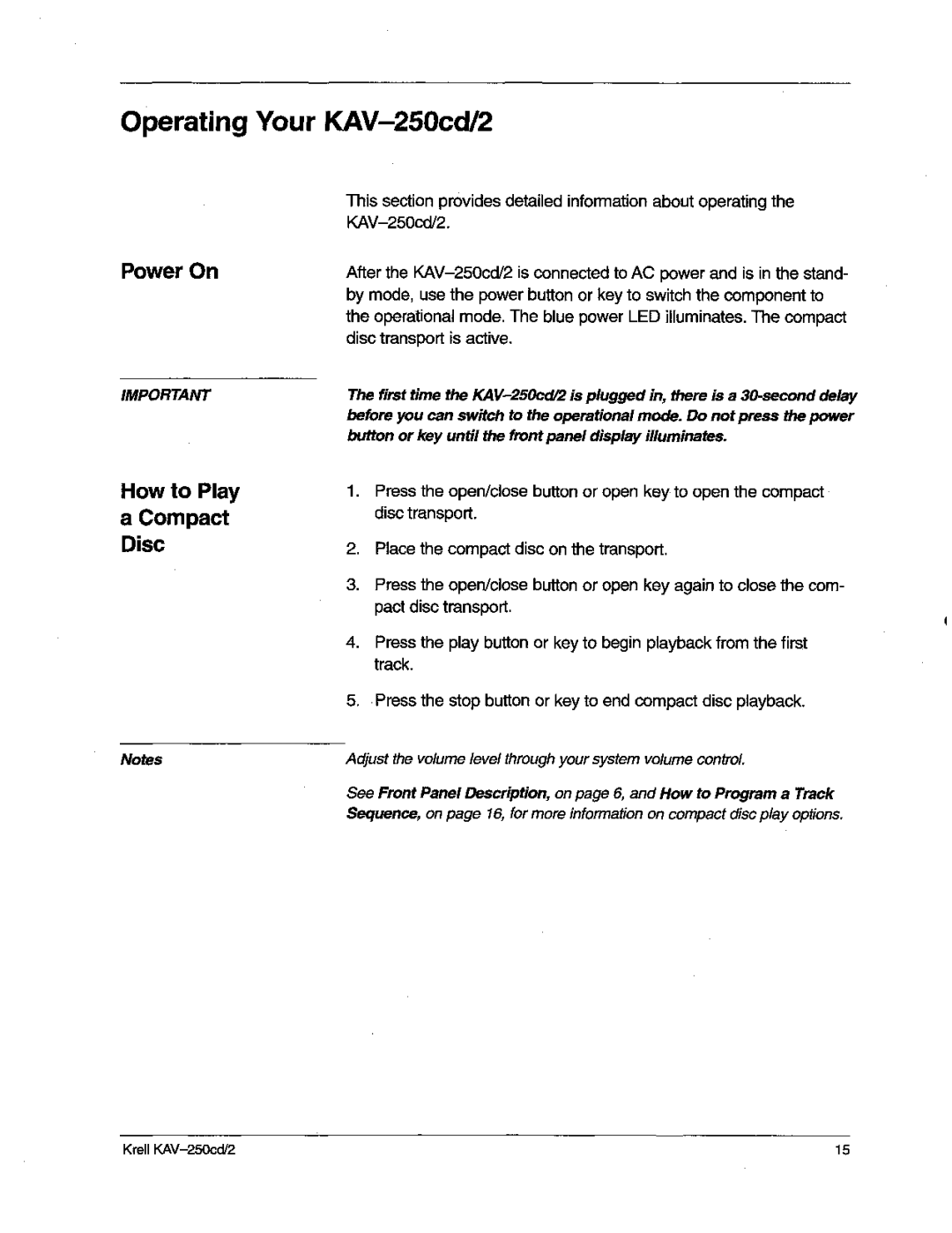 Krell Industries manual Operating Your KAV-250cd/2, Power On Howto Play Compact Disc 