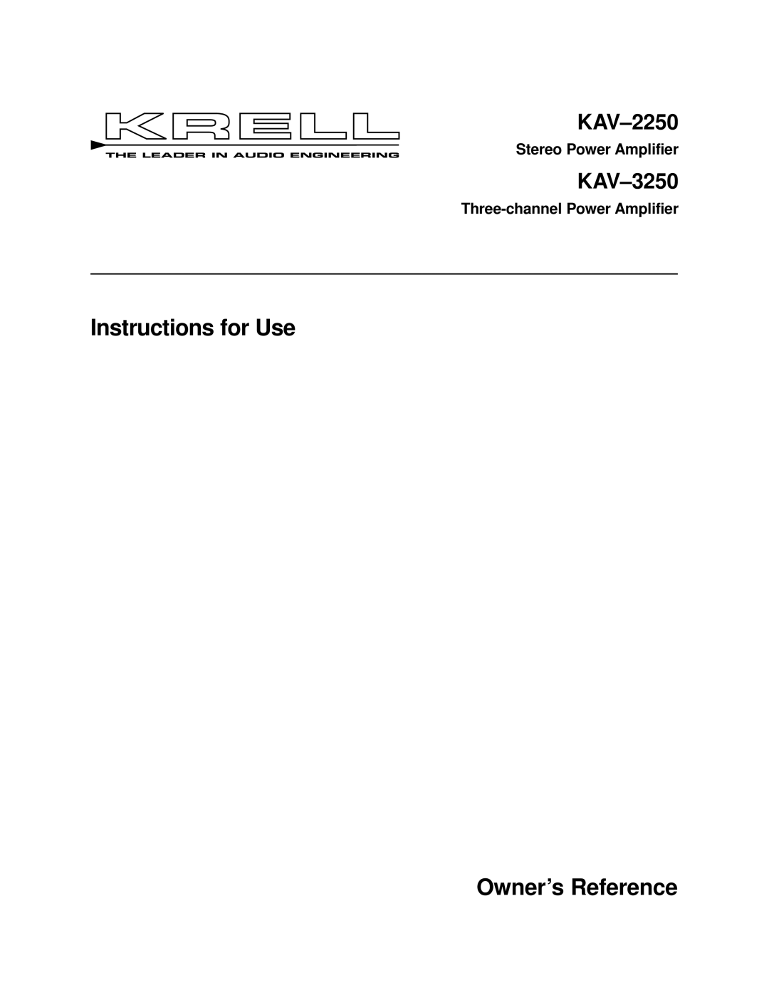 Krell Industries KAV 3250 manual Instructions for Use Owner’s Reference, KAV-2250, KAV-3250, Stereo Power Amplifier 