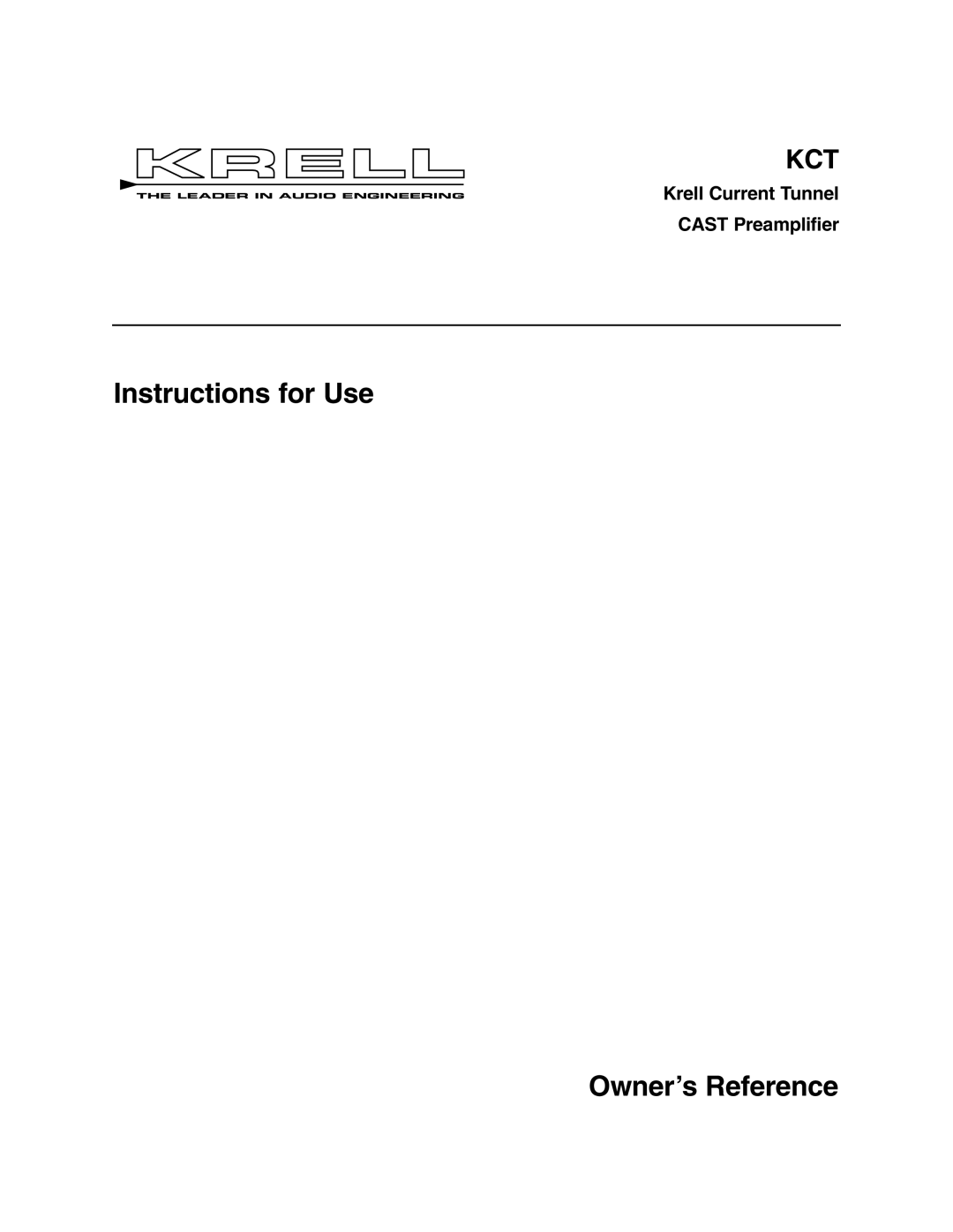 Krell Industries KCT manual Instructions for Use Owner’s Reference, Krell Current Tunnel Cast Preamplifier 