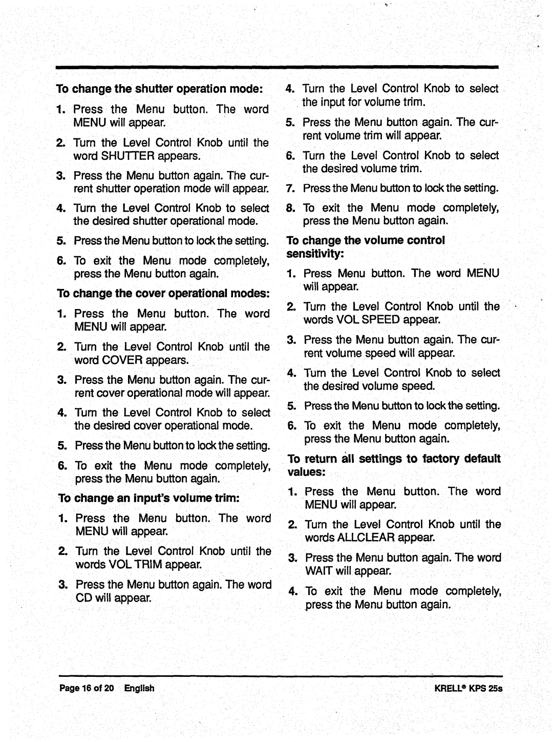 Krell Industries KPS 25s manual To changethe shutter operationmode, To changethe coveroperational modes 
