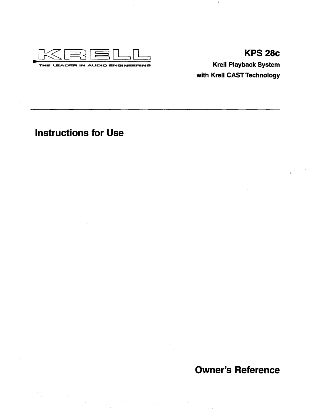 Krell Industries KPS 28c manual Instructions for Use, Owners Reference, Krell Playback System with Krell CASTTechnology 