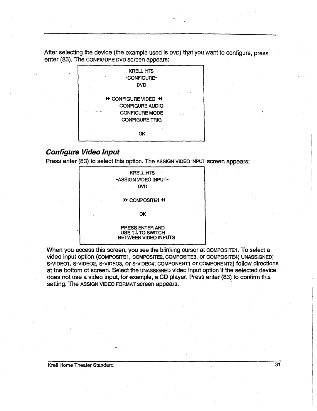 Krell Industries None manual Configure Video Input, Setting. TheASSIGNVIDEOFORMATscreenappears 