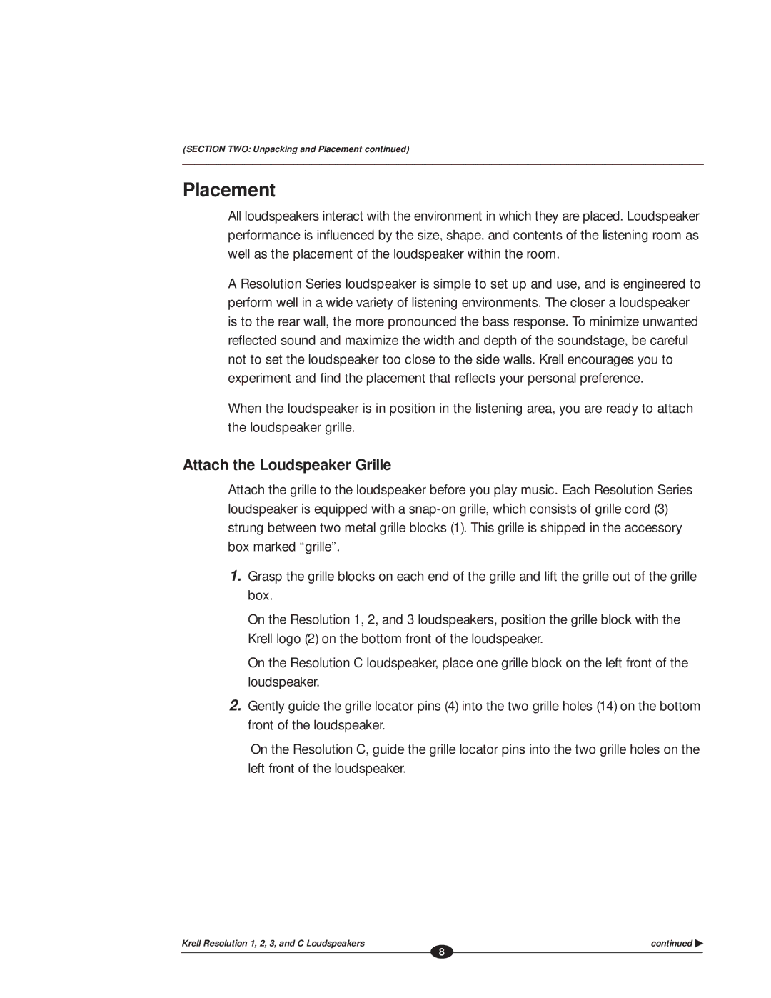 Krell Industries RESOLUTION 1 manual Placement, Attach the Loudspeaker Grille 
