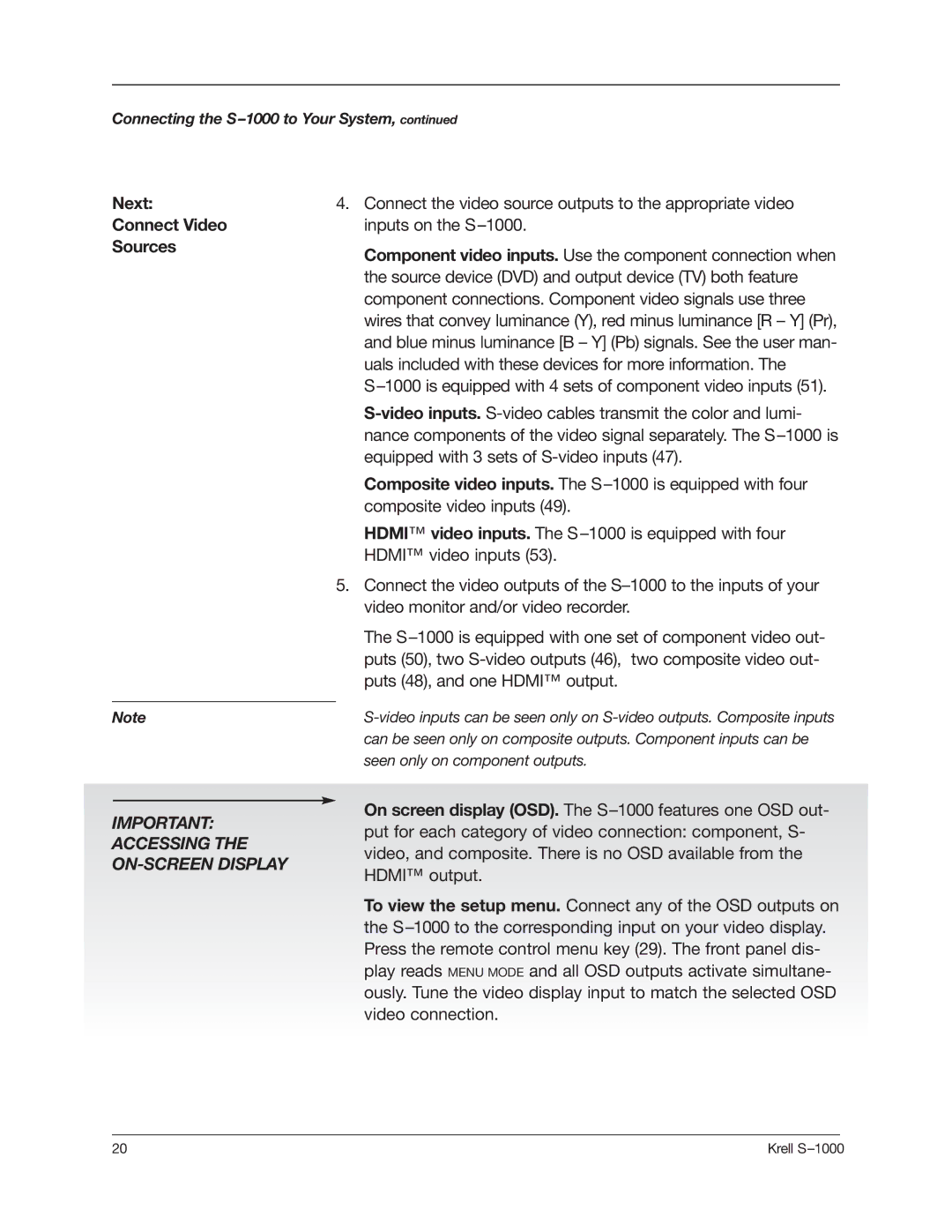 Krell Industries S-1000 manual Next Connect Video Sources, Video, and composite. There is no OSD available from 