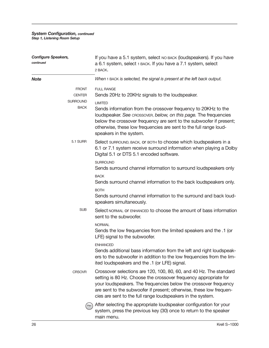 Krell Industries S-1000 manual Sends 20Hz to 20KHz signals to the loudspeaker, Digital 5.1 or DTS 5.1 encoded software 