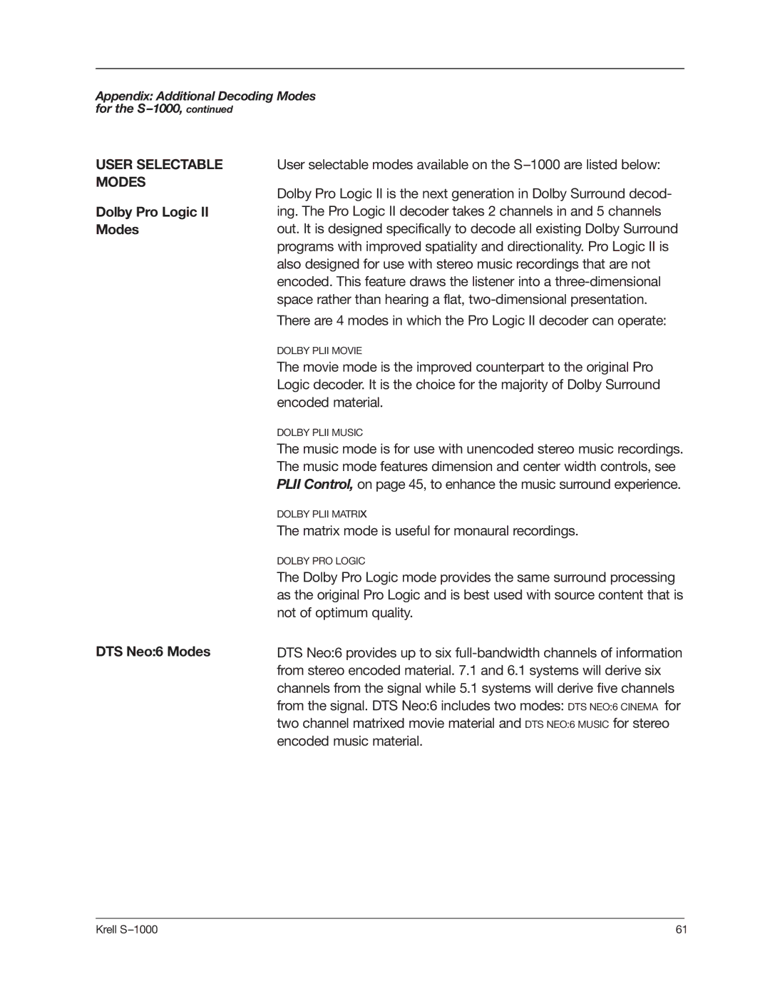 Krell Industries S-1000 manual Dolby Pro Logic II Modes DTS Neo6 Modes, Matrix mode is useful for monaural recordings 