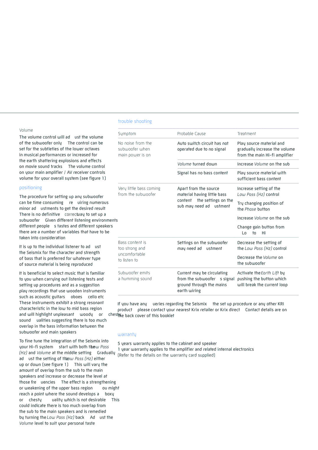 Krix Seismix 3, Seismix 5 owner manual Positioning, Trouble shooting, Warranty, Volume, Low Pass Hz control 