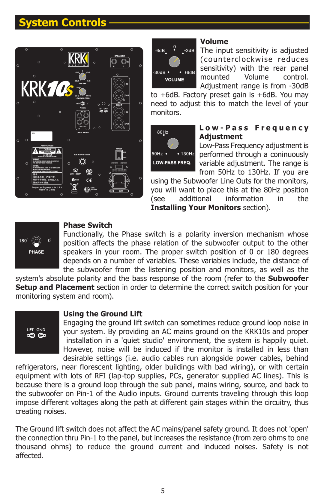 KRK 10S manual System Controls, Volume, L o w-Pas s Fr equ ency Adjustment, Phase Switch, Using the Ground Lift 