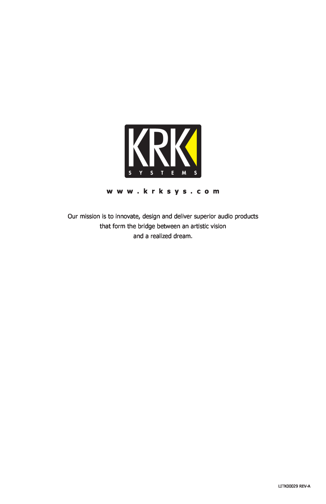 KRK G2 manual that form the bridge between an artistic vision and a realized dream, LITK00029 REV-A 