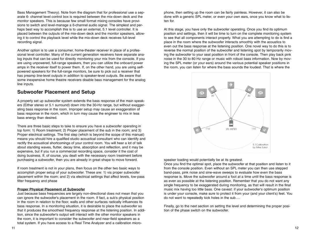 KRK ROKIT POWERED SERIES manual Subwoofer Placement and Setup, Proper Physical Placement of Subwoofer 