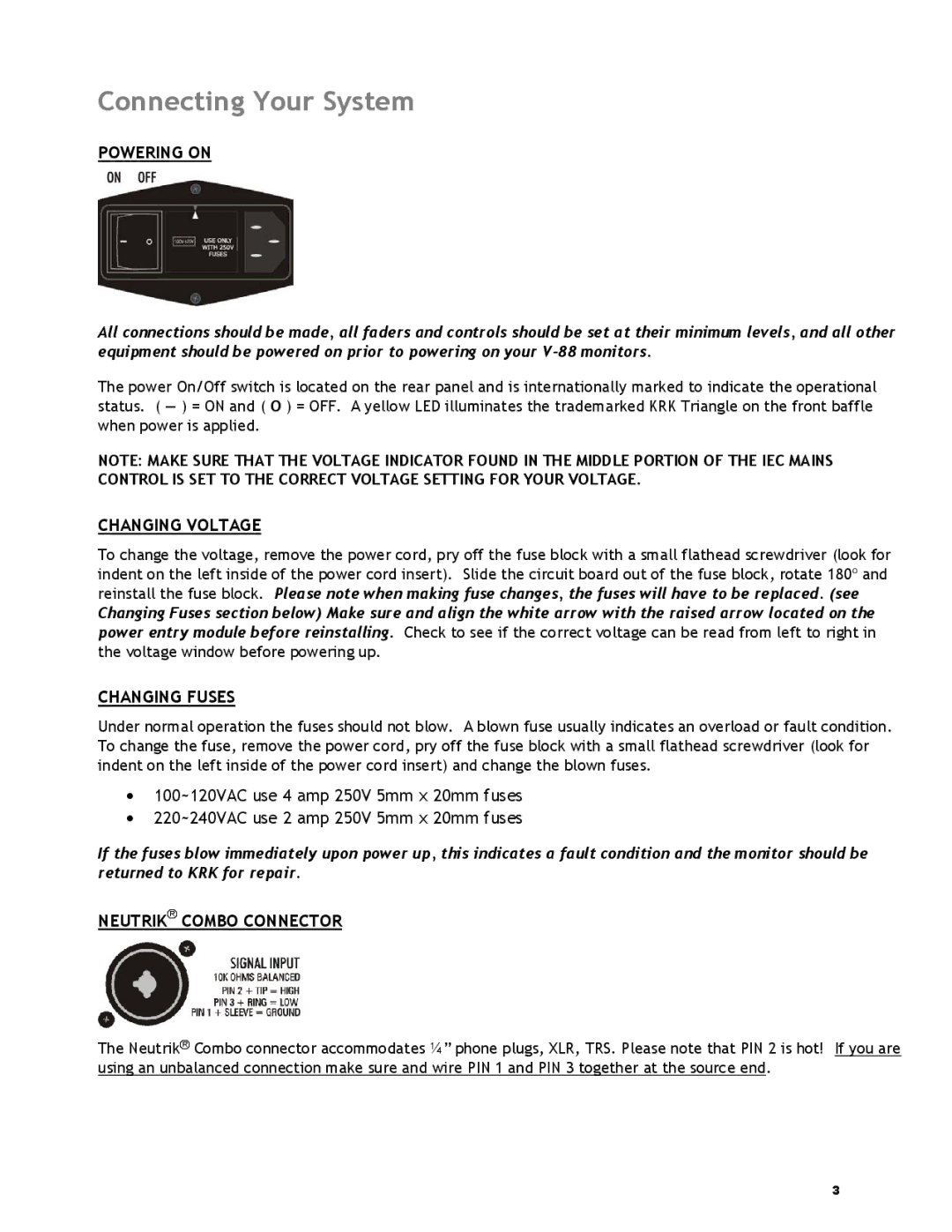 KRK V-88 manual Connecting Your System, Powering on, Changing Voltage, Changing Fuses, Neutrik Combo Connector 