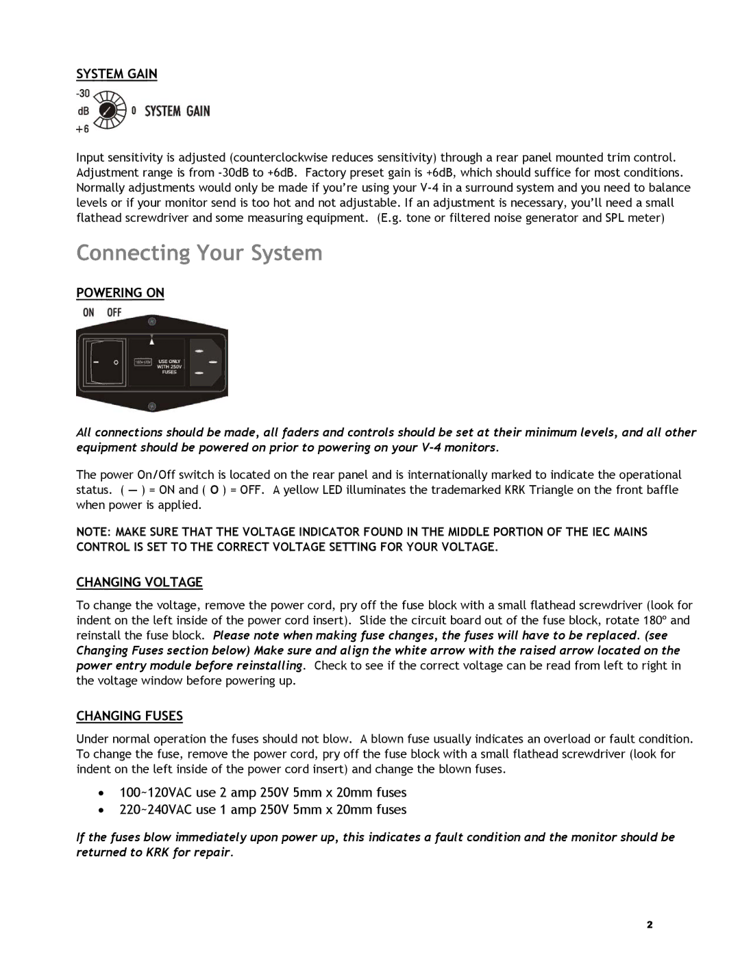 KRK V4 manual Connecting Your System, System Gain, Powering on, Changing Voltage, Changing Fuses 