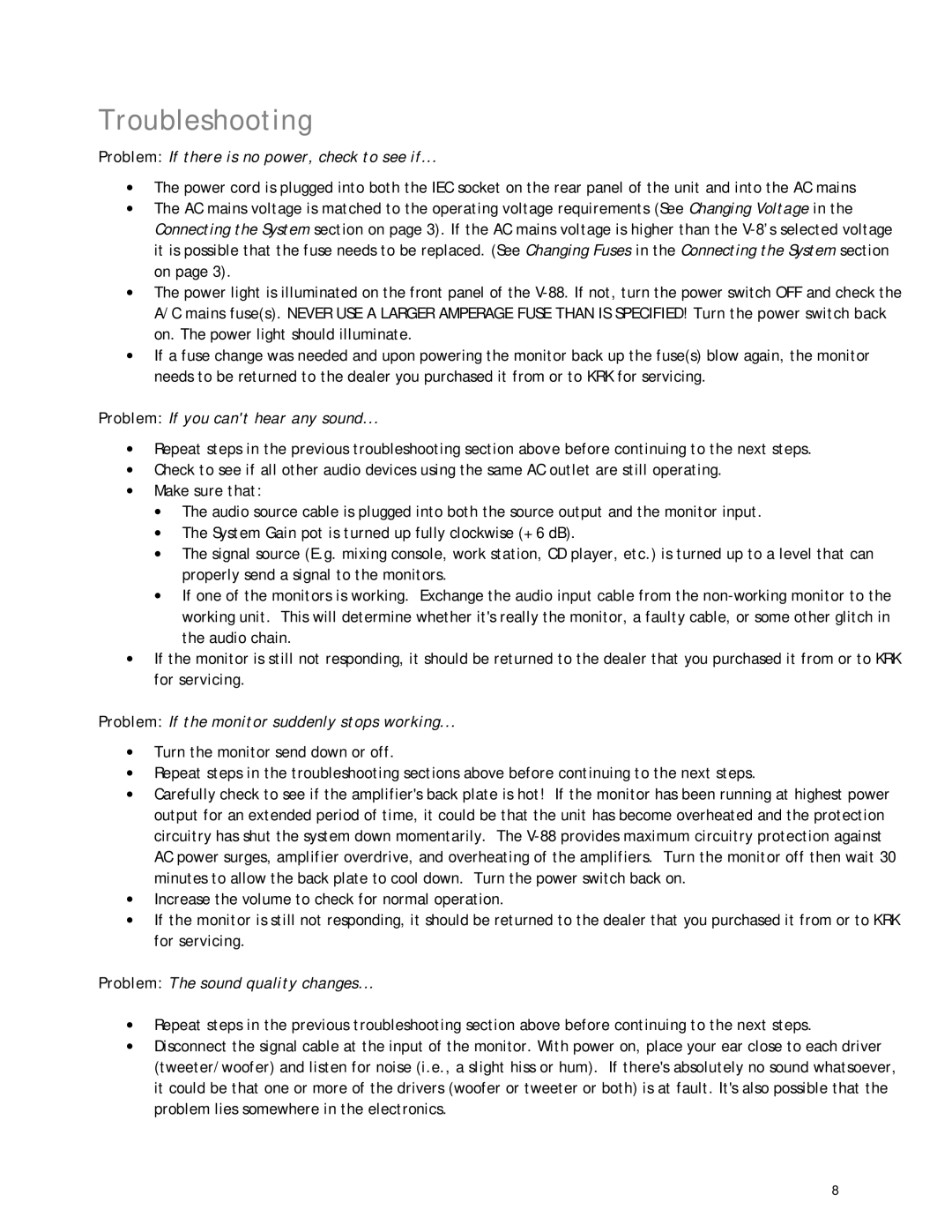 KRK V88 manual Troubleshooting, Problem If there is no power, check to see if 