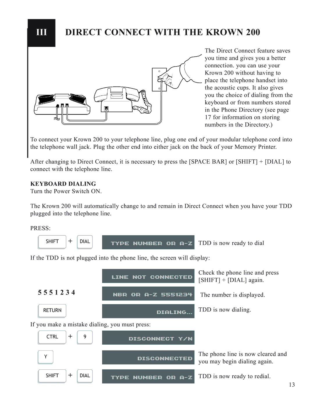 Krown Manufacturing 200 III Direct Connect with the Krown, Returndialing, Disconnect Y/N Disconnected Type Number or A-Z 