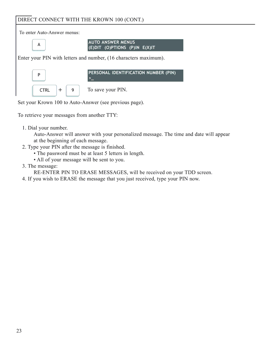 Krown Manufacturing Model Krown 100 manual To save your PIN 